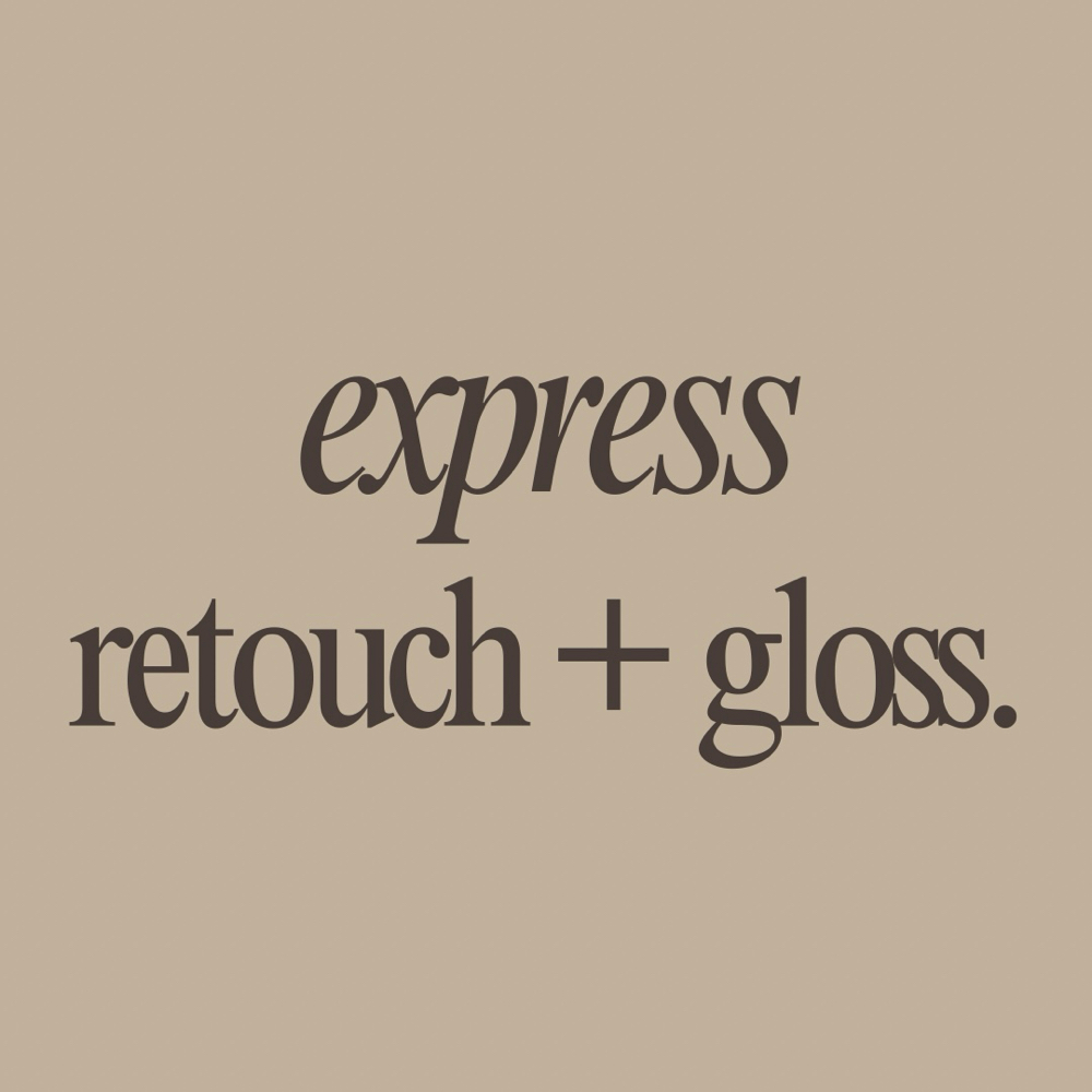 Express Service | Retouch + Gloss