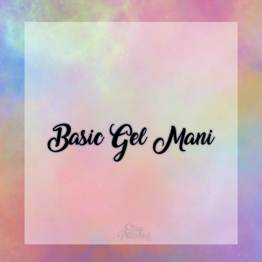 Basic Gel Mani at Stay Polished By Megan in San Antonio, TX