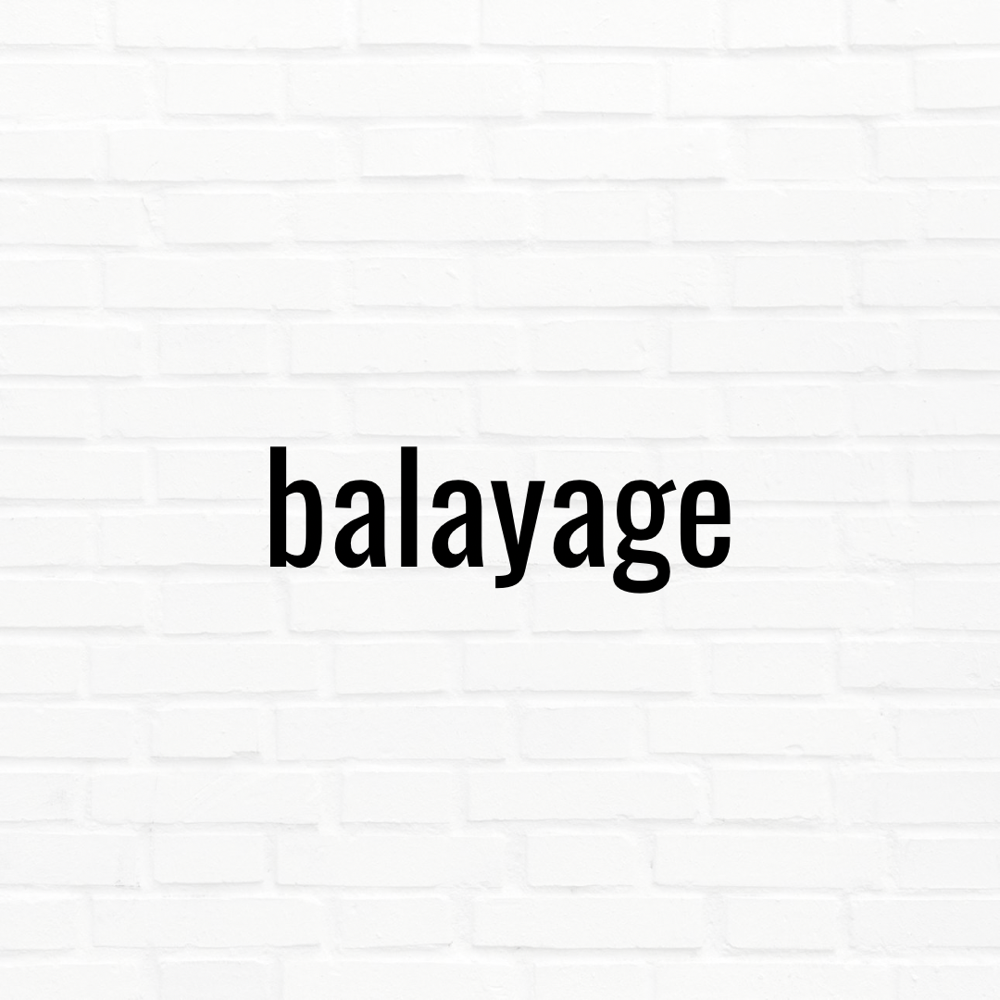 Balayage