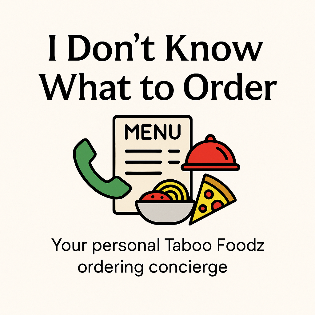 ✨ I Don’t Know What to Order ✨