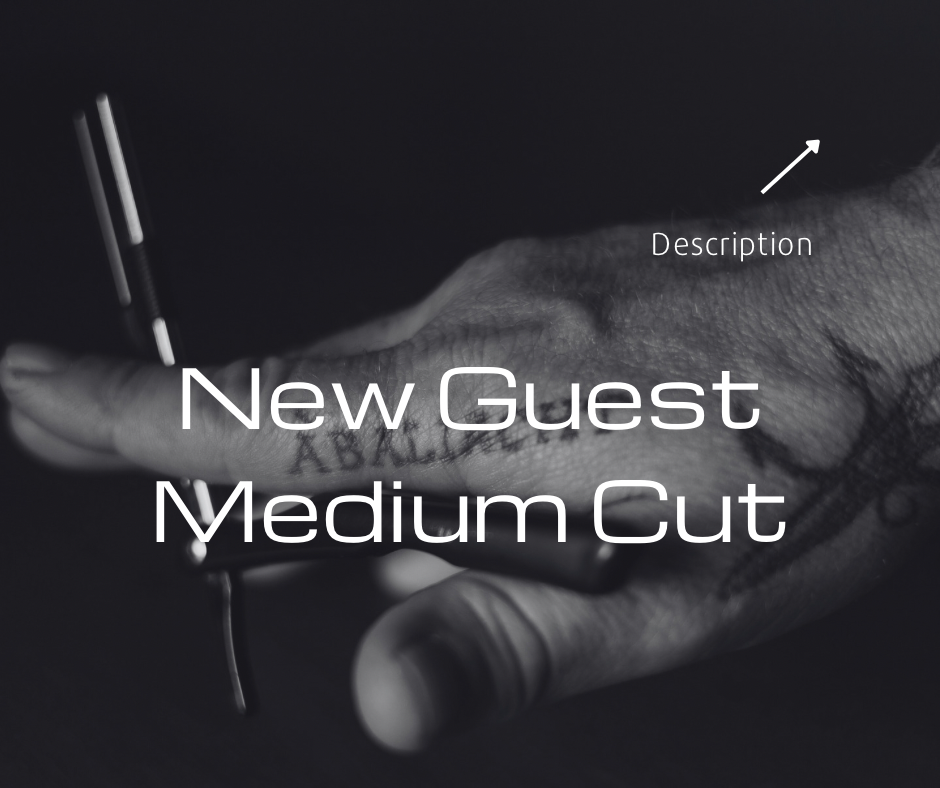 New Guest Haircut - Medium