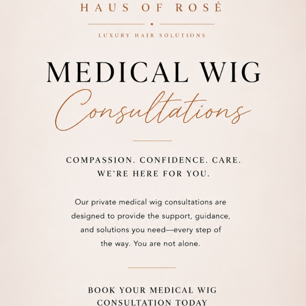 Medical Wig Consultation at HausofRosé in Atlanta, GA
