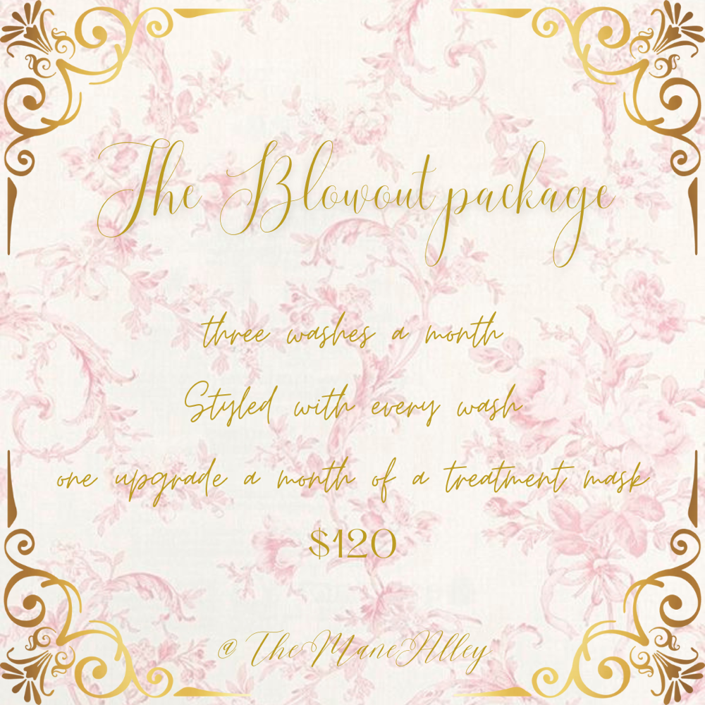 The Blowout Package✨
