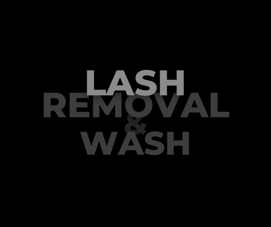 Lash Removal & Wash