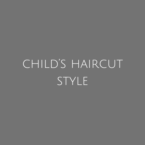 Child's Haircut Style (age 5-12)