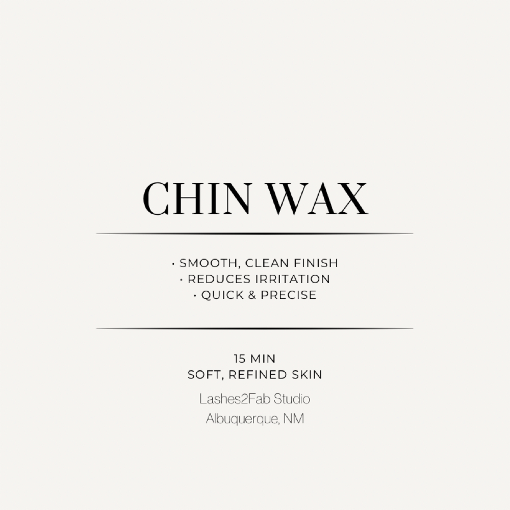 Chin Wax at Lashes 2 Fab LLC in Albuquerque, NM