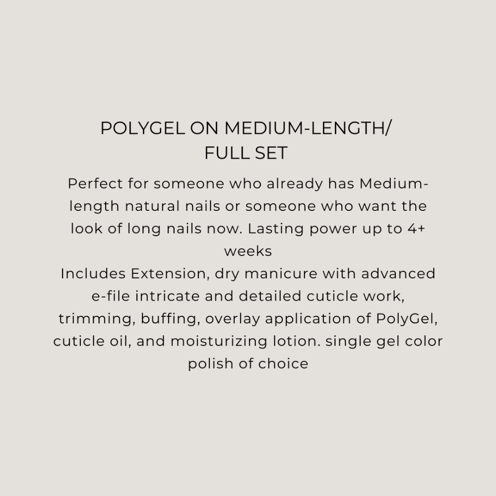 PolyGel on Medium-length/Full Set
