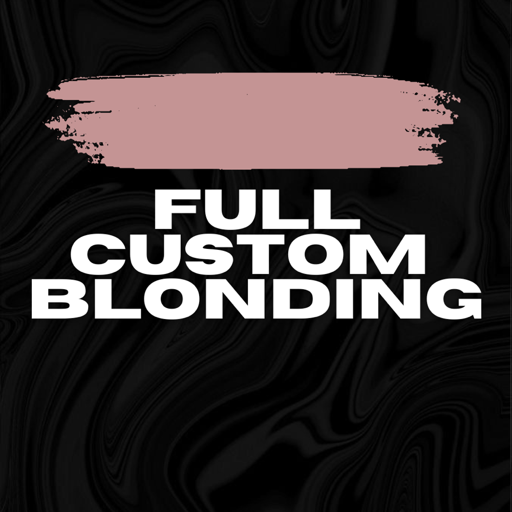 Custom Blonding (Full)