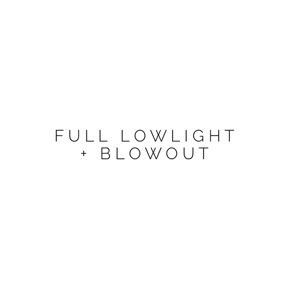 Full Lowlight + Blowout
