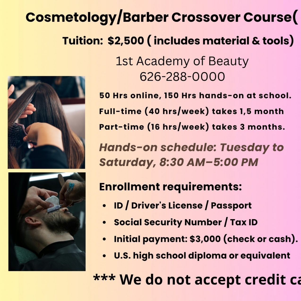 Barber/Cosmetology C/O 200 Hrs at 1st Academy of Beauty in Rosemead, CA