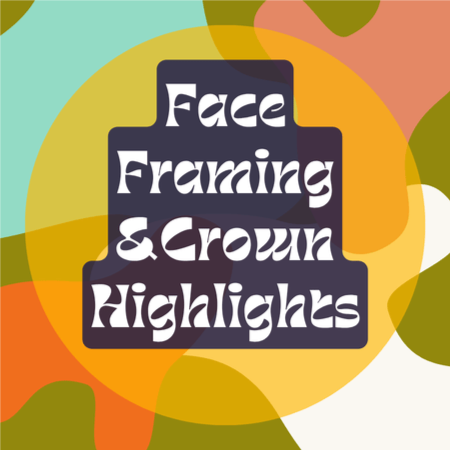 Face Framing & Crown Highlights at Scott Free Hair in Seattle, WA
