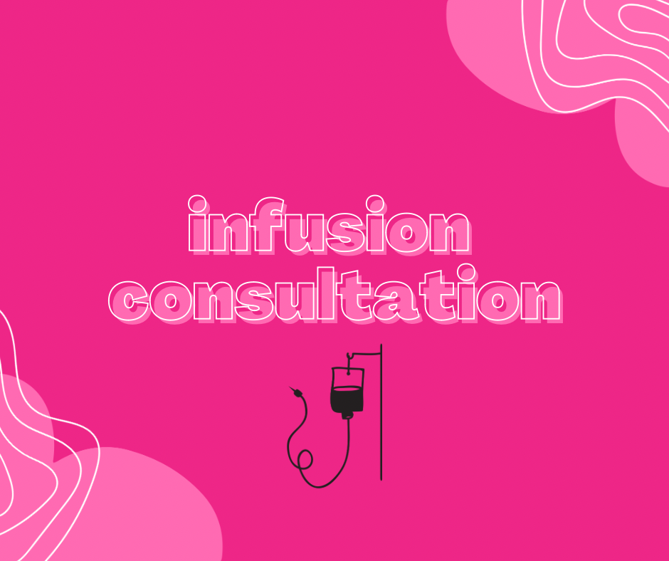 Infusion Consultation