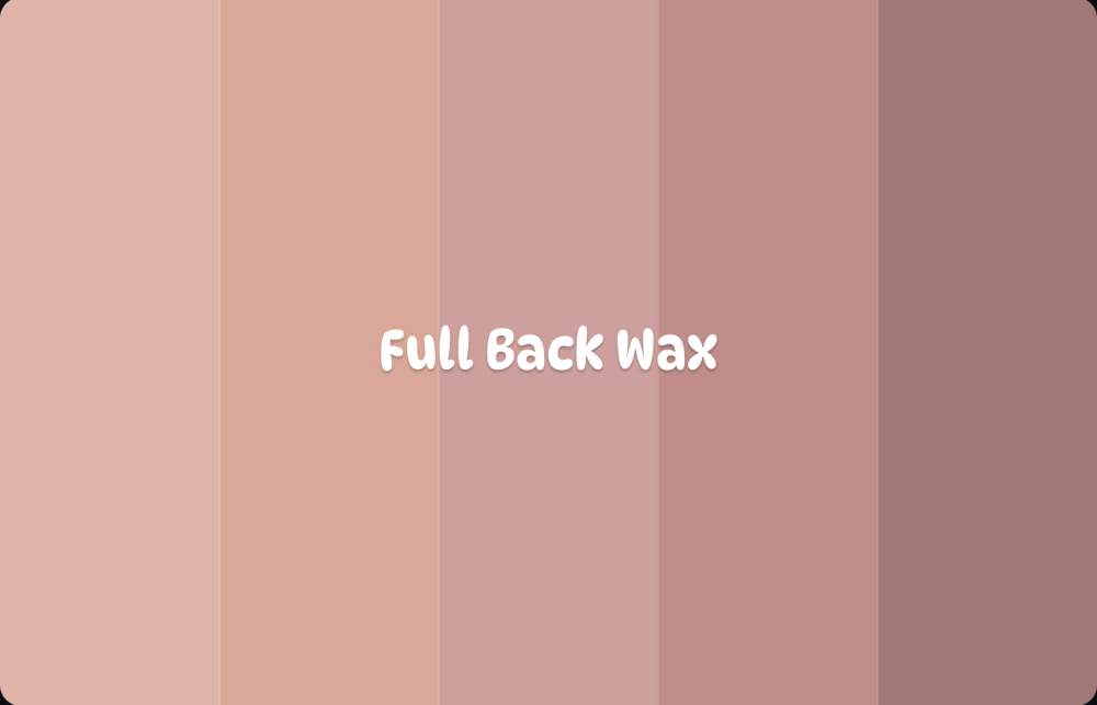 Full Back Wax