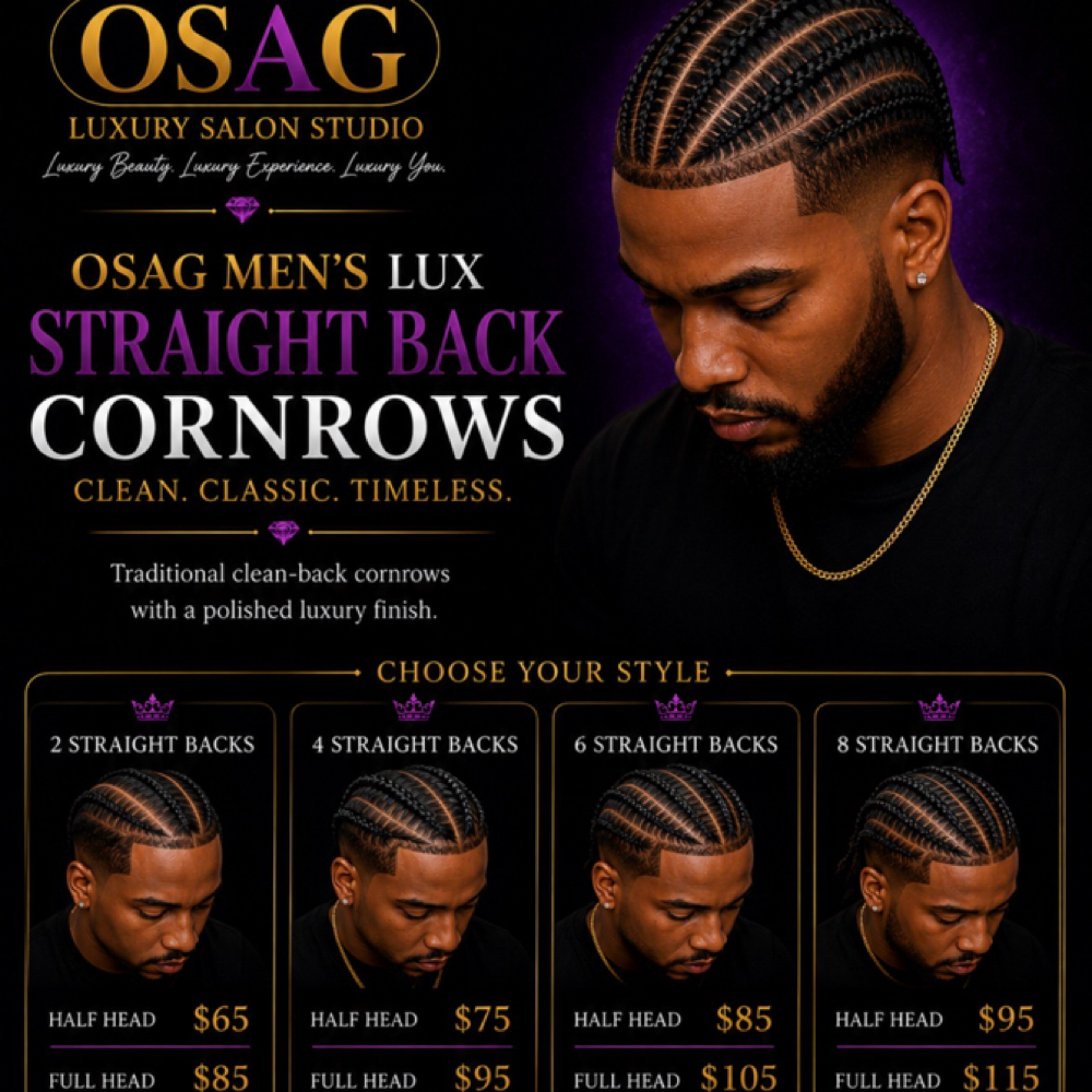1)👑 OSAG MEN |4 STRAIGHT BACKS at O.S.A.G Luxury Salon Studio in Montgomery, TX