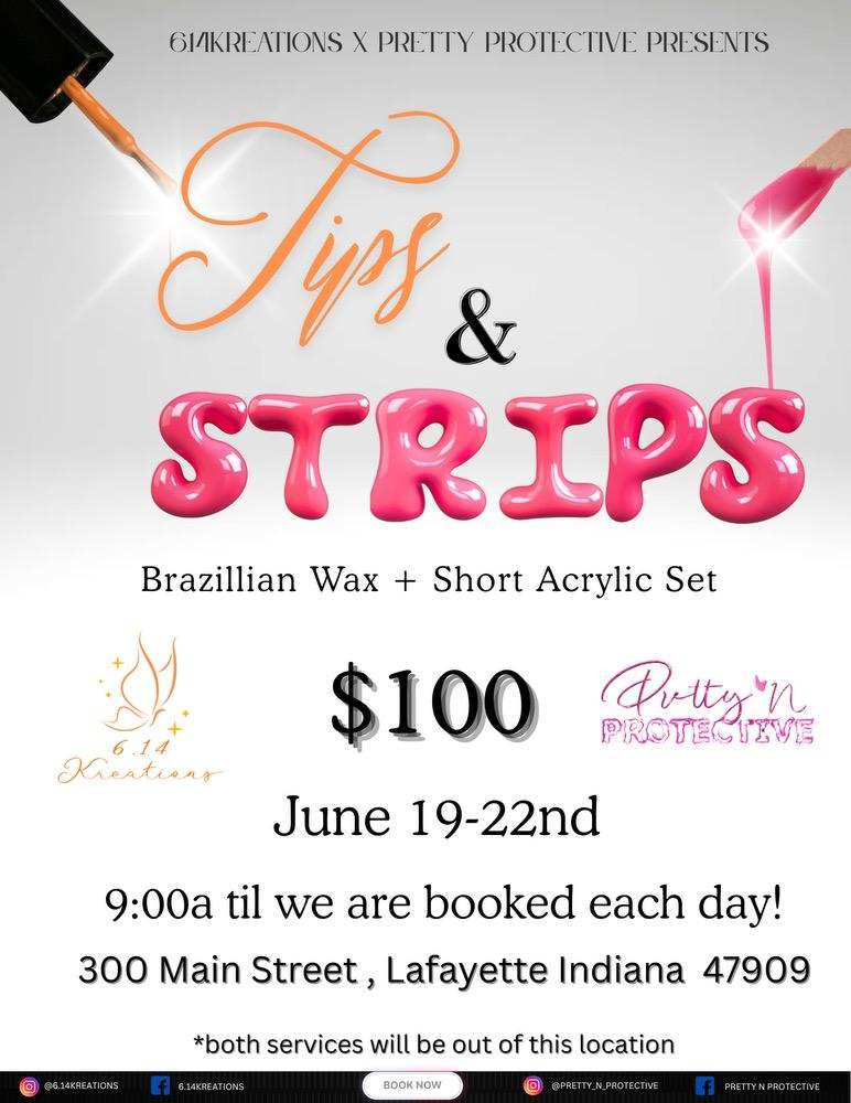 Tips And strips🌟June 19th -22nd🌟
