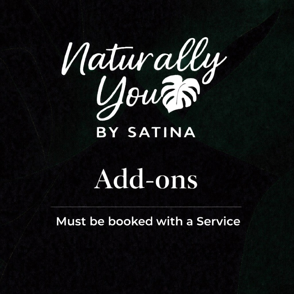 Add-Ons at Naturally You by Satina in Durham, NC