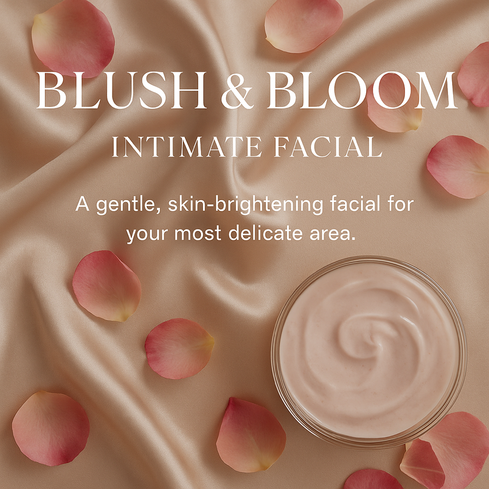 Blush & Bloom Intimate Facial