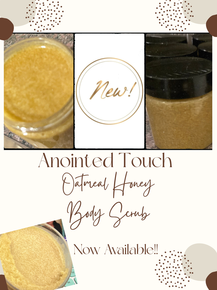 Oatmeal Honey Body Scrub- 4oz. at Anointed Touch in Jetersville, VA