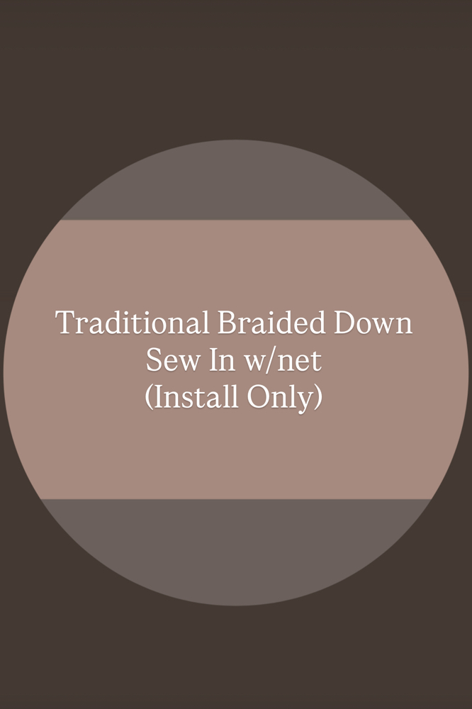 Traditional Braided Down Sew In