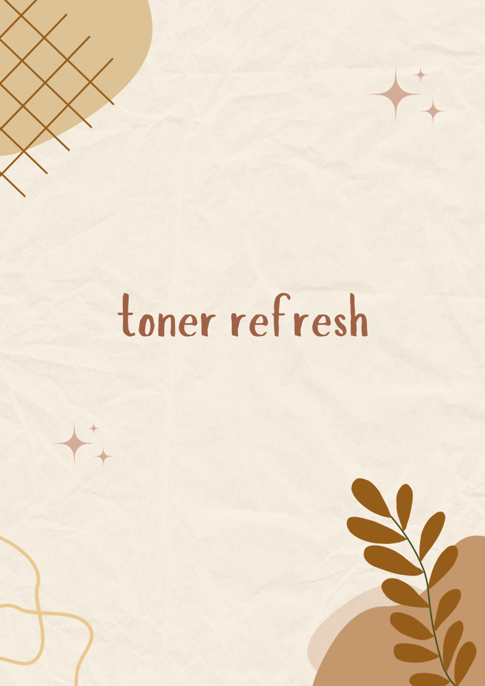 Toner Refresh