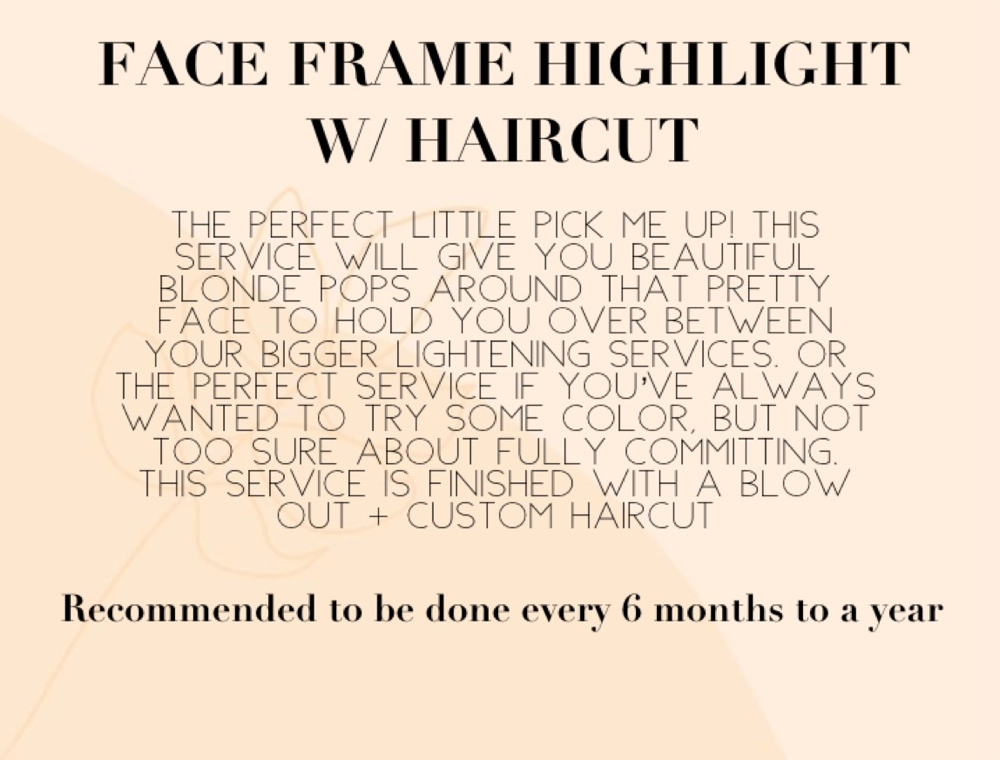 Face Frame Lightening With +Haircut