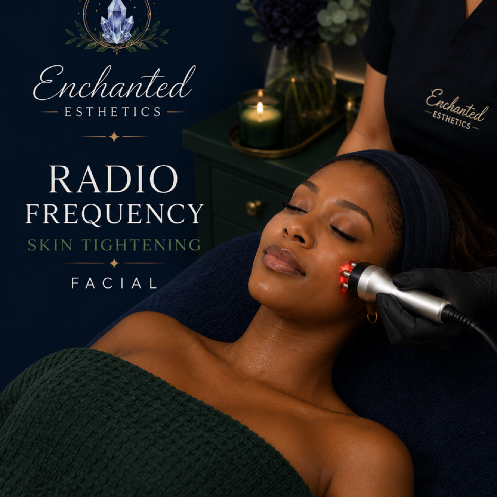 ✨ Radio Frequency Skin Tightening at Enchanted Esthetics in Sacramento, CA