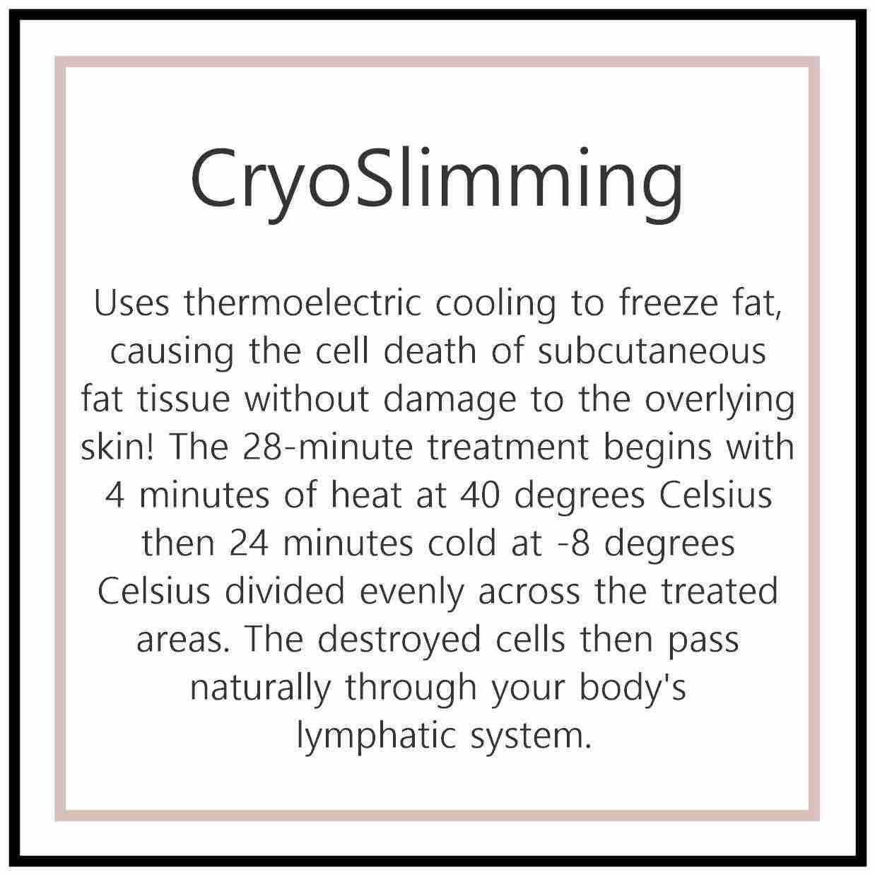 Cryoskin Slimming Treatment