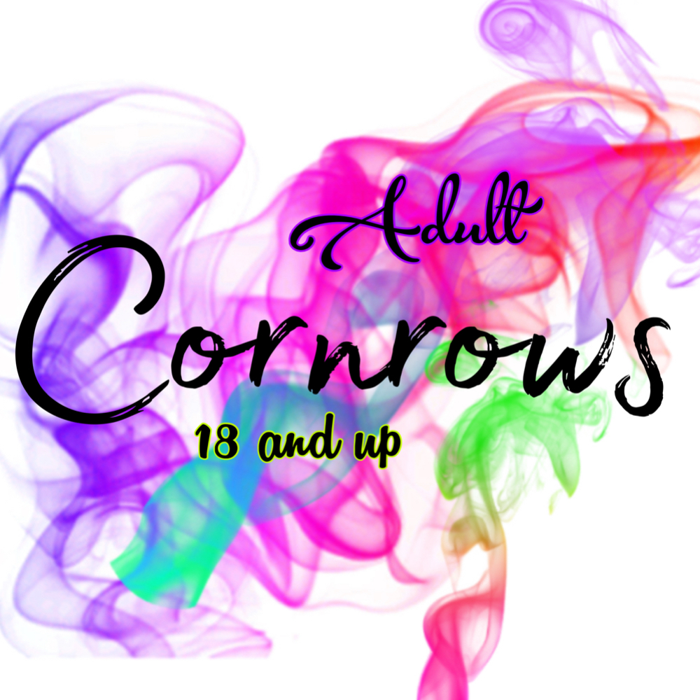 ADULT CORNROWS 18 & Up at Stylez by Jenna LLC in Covington, LA