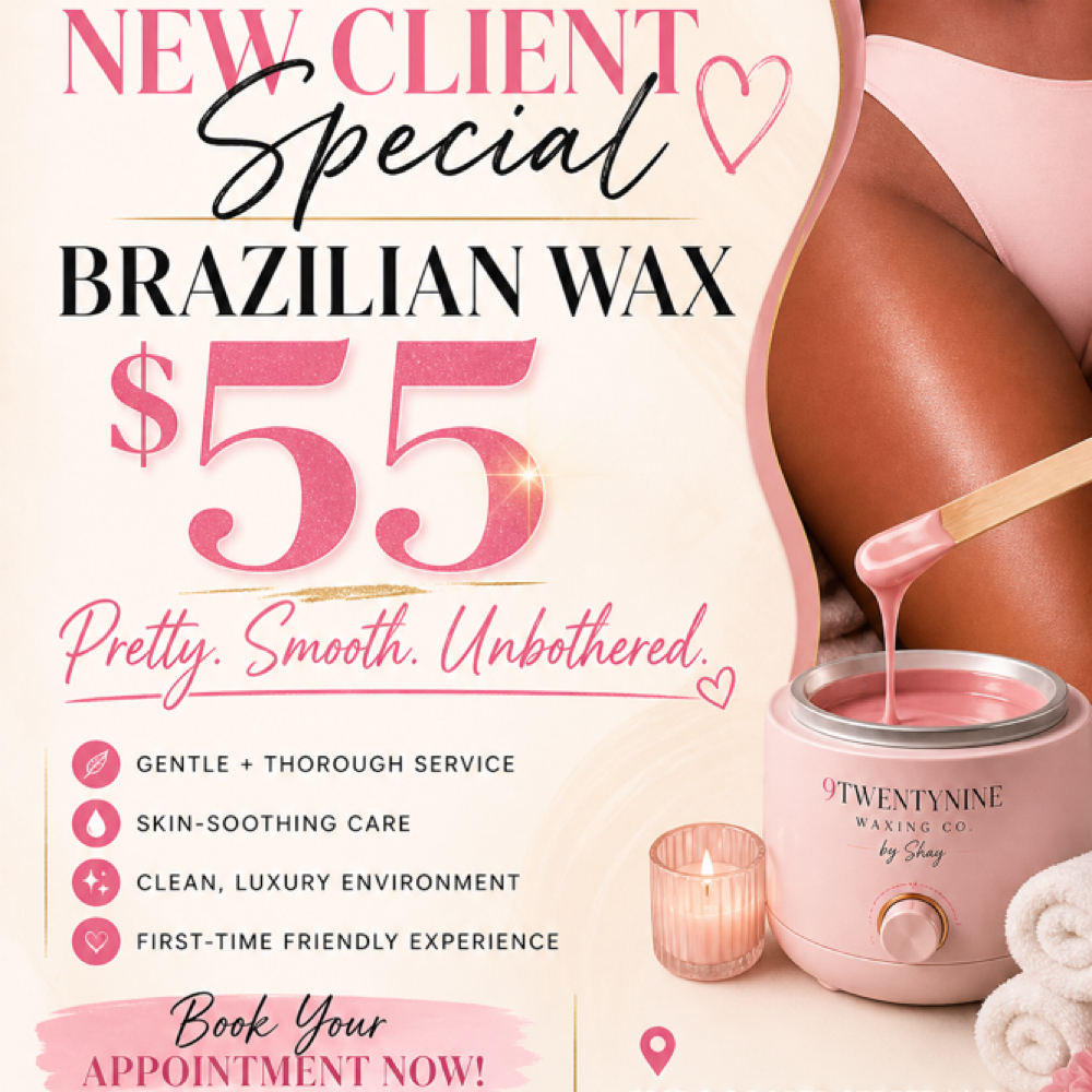 New Client Brazilian Wax at 9TwentyNine Waxing Co. in Arlington, TX