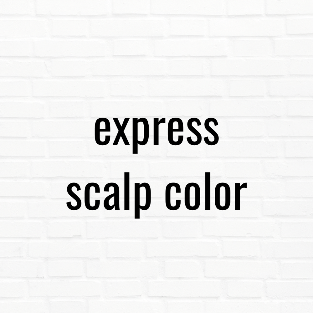 Express Scalp Color