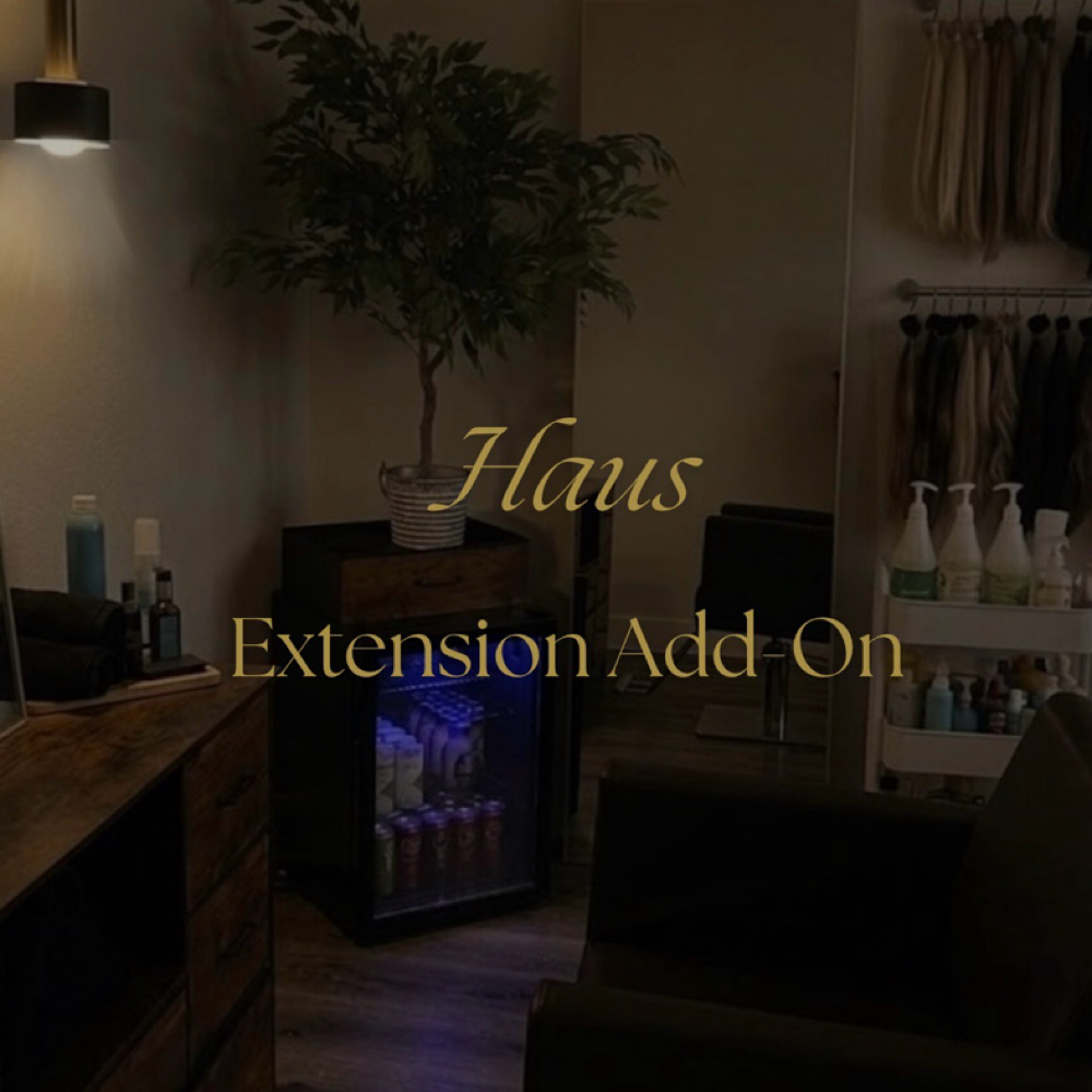 Extension Add On at Haus on Mane St in Baton Rouge, LA