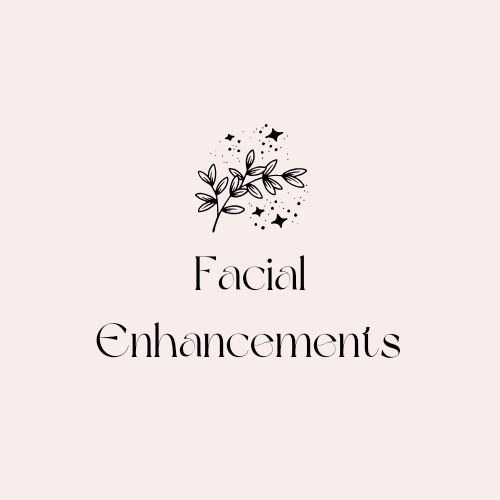 Facial Enhancements