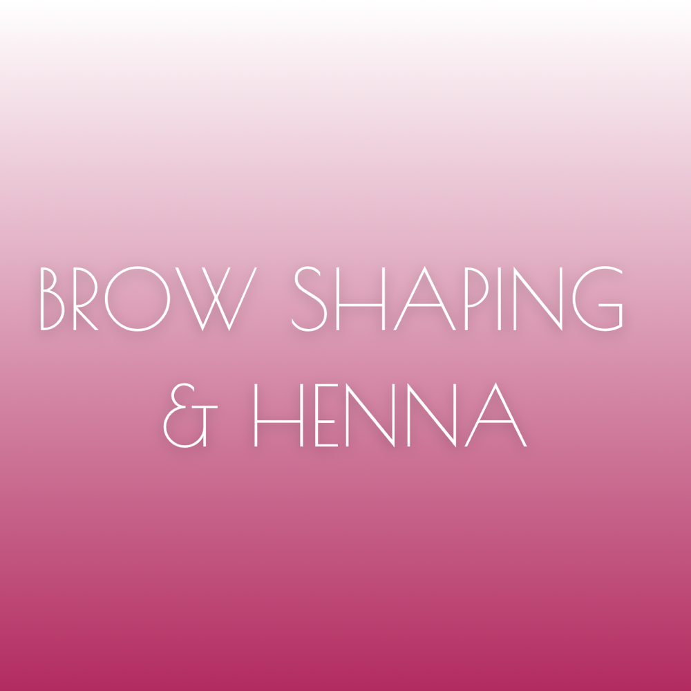 Brow Shaping & Henna