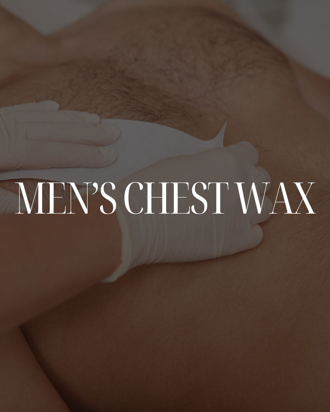 Men's Chest Wax