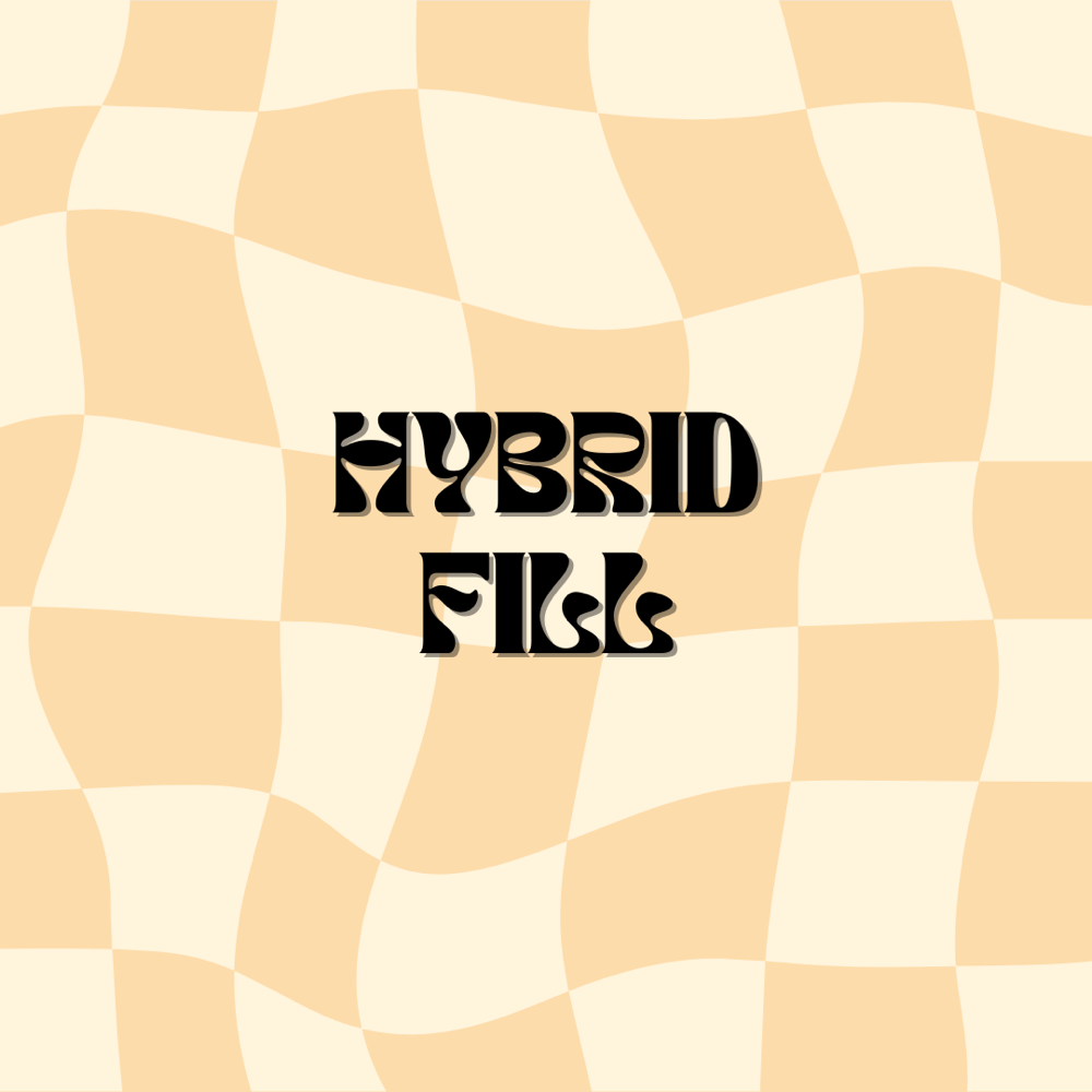 Hybrid Fill