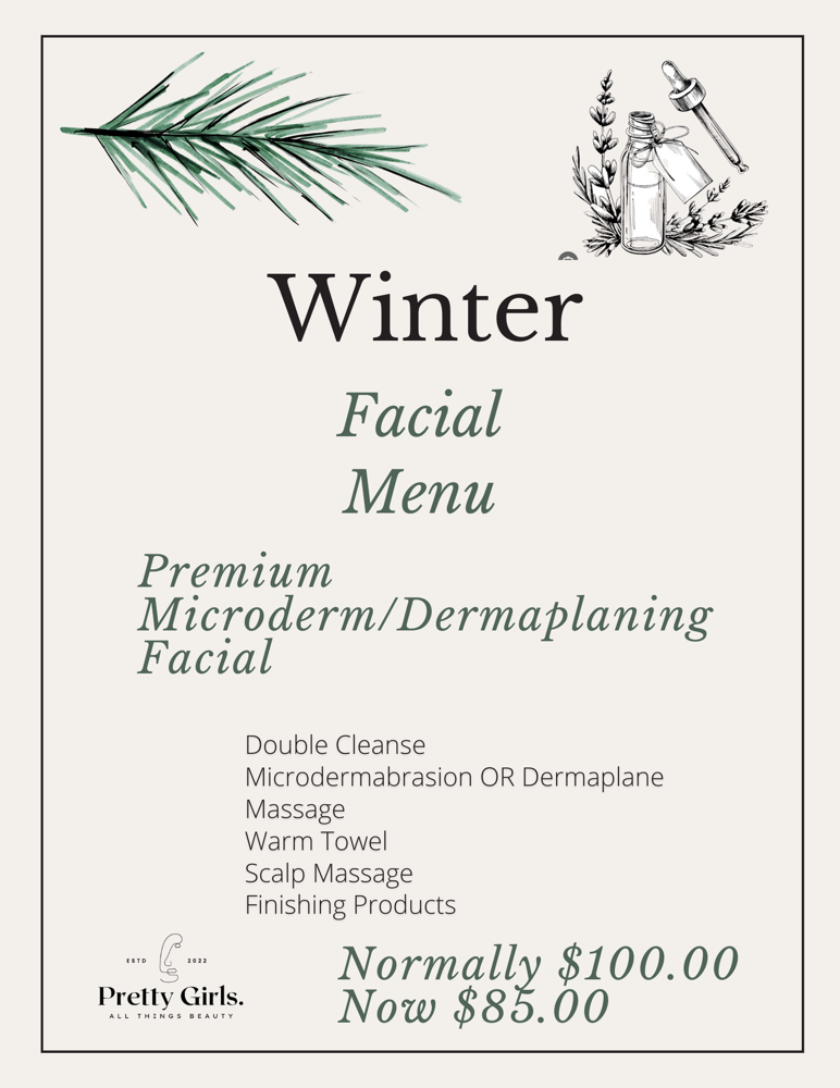 Winter Premium Microderm/Dermaplane