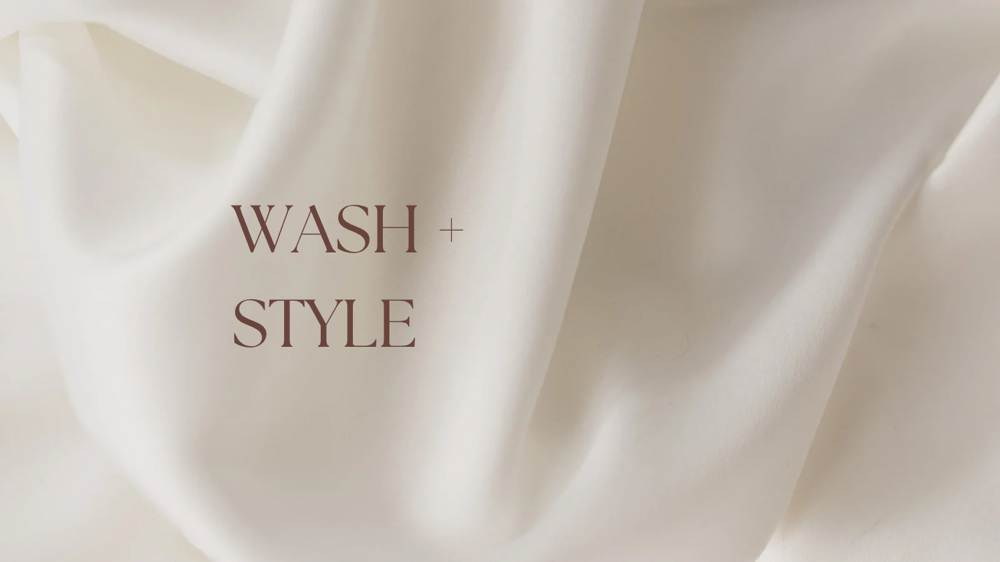 Wash and Style