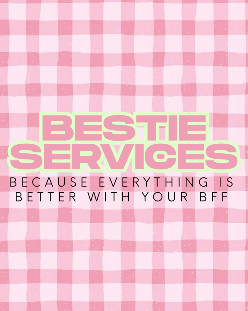 JUNE SPECIAL~BESTIE SERVICES