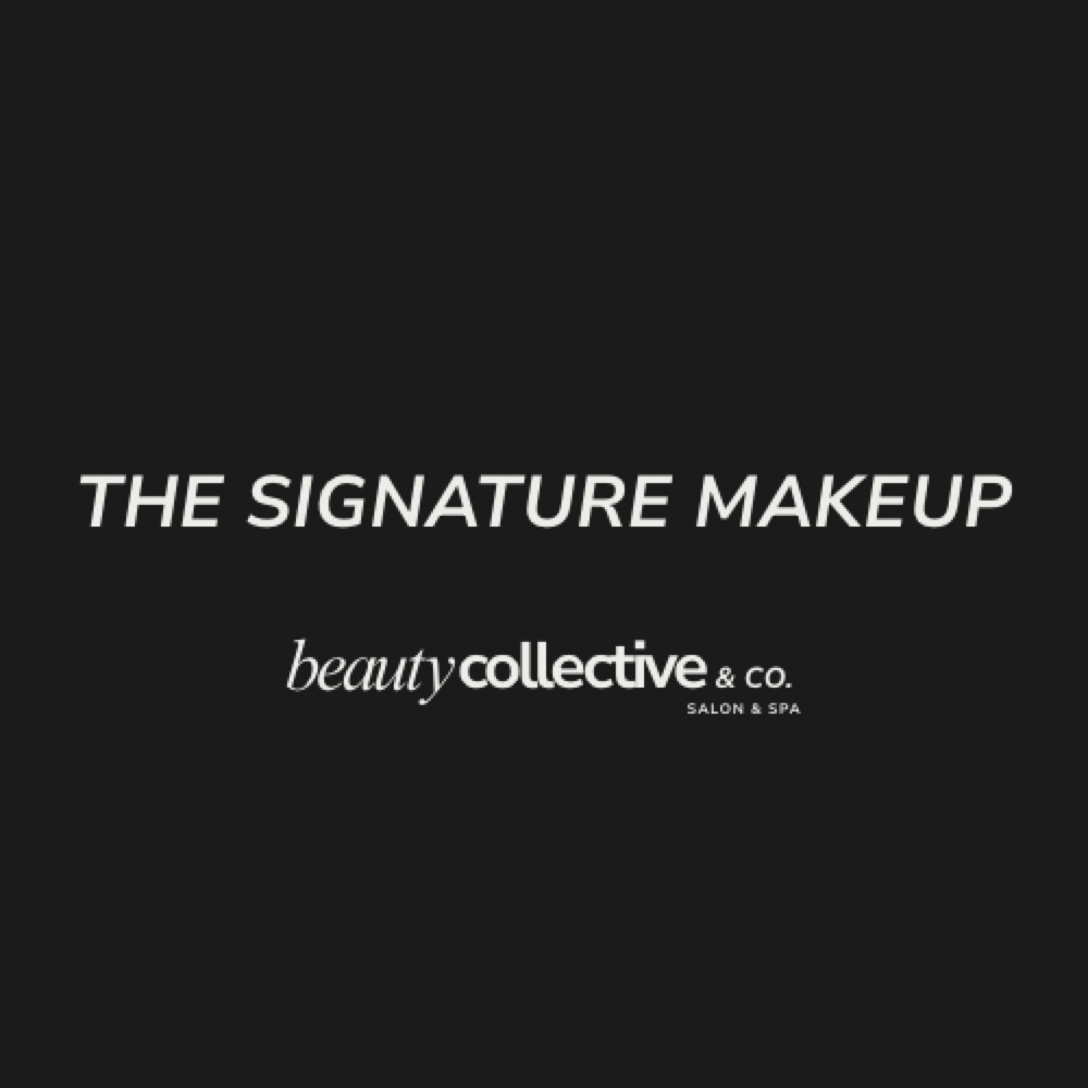 The Signature Makeup at Beauty Collective & Co. in Rochelle, IL