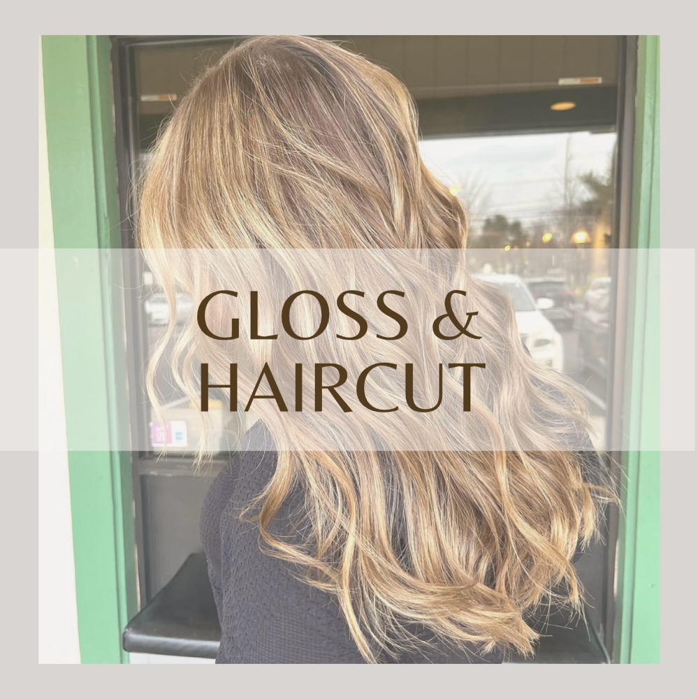 Gloss & Haircut (Level 3)