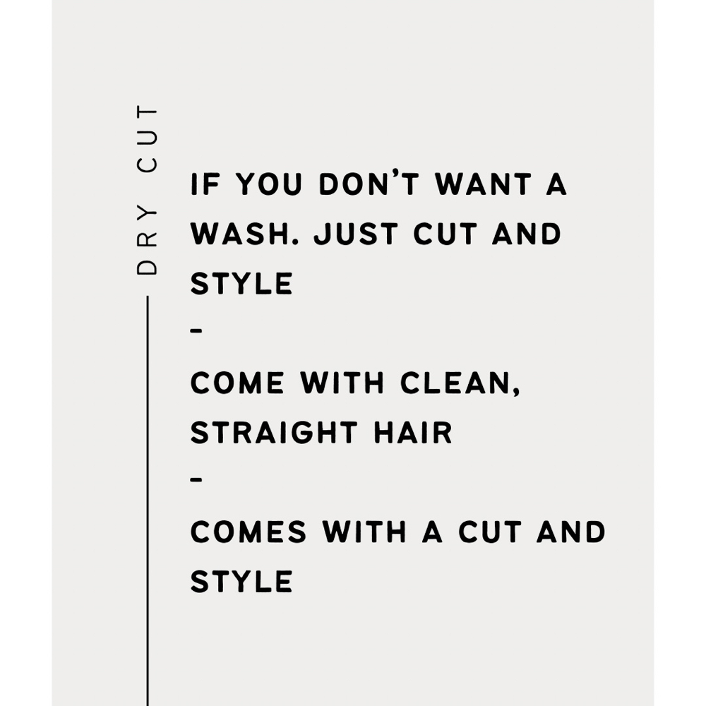 dry cut