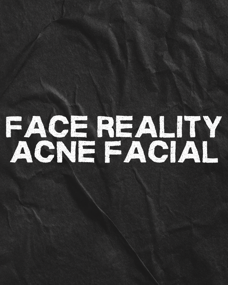 Face Reality Acne Facial