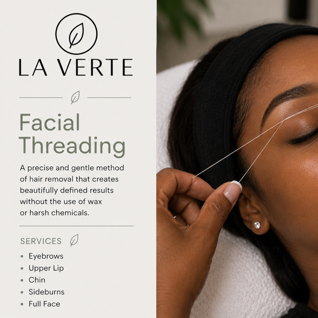 Facial Threading at La Verte Skin in Houston, TX
