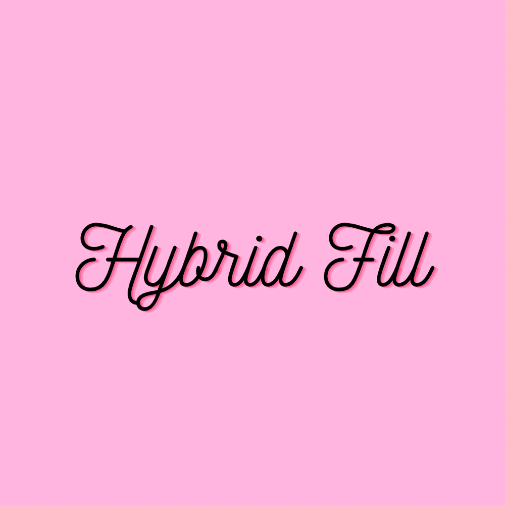 Hybrid Fill