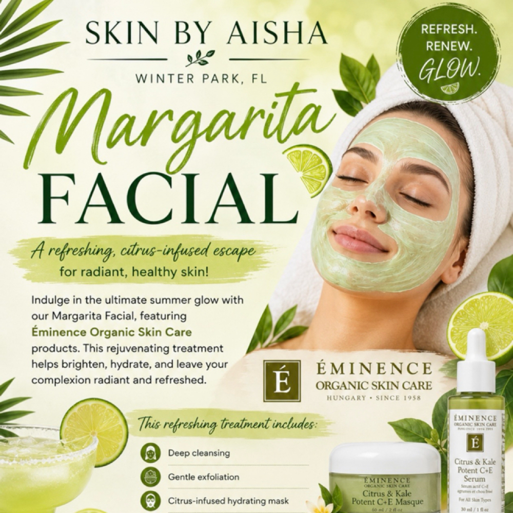Margarita Facial at Skin By Aisha in Winter Park, FL