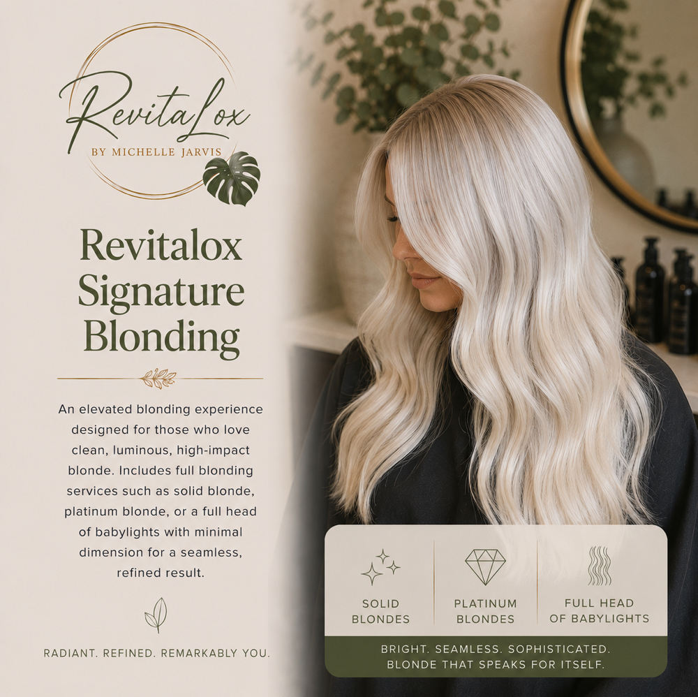 REVITALOX SIGNATURE BLONDING at RevitaLox Beauty/ Michelle Jarvis in Delaware, OH