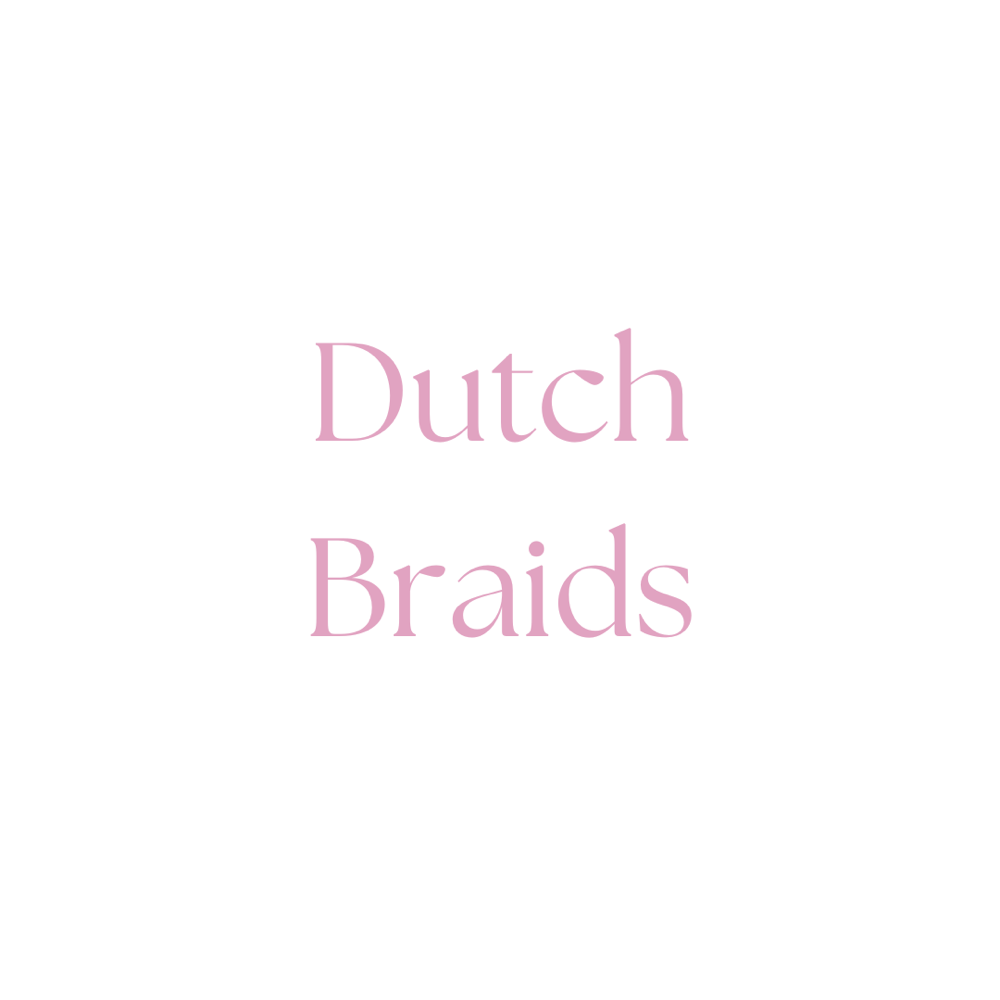 2 Dutch Braids