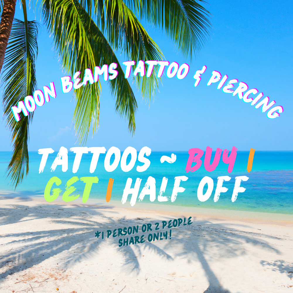 August Buy 1 Get 1 Half Off Special at Moon Beams Tattoo & Piercing in Pocatello, ID