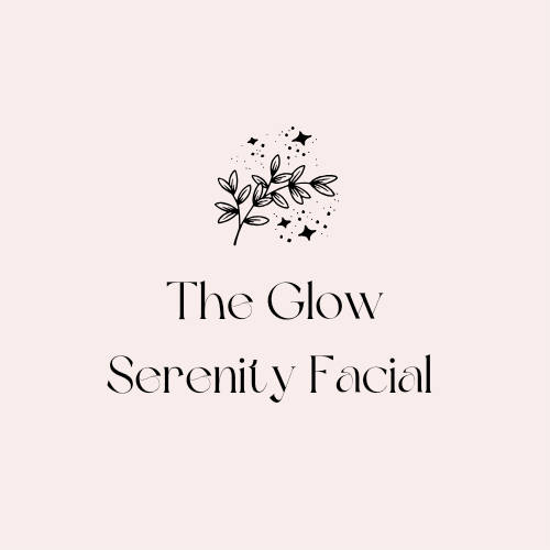 The Glow Serenity Facial