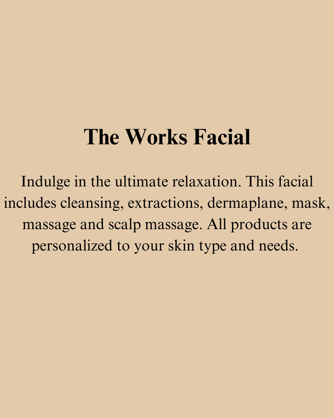 The Works Facial